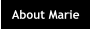 About Marie